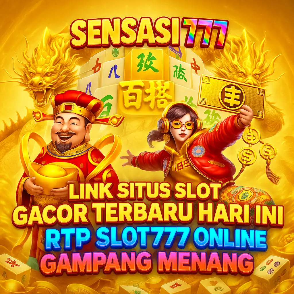 SENSASI777: Link Situs Slot Gacor Terbaru Hari Ini RTP Slot777 Online Gampang Menang